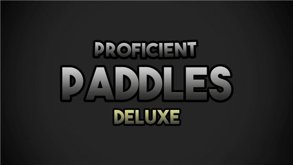 Proficient Paddles Deluxe